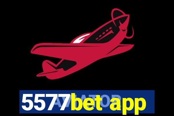 5577bet app